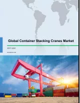 Global Container Stacking Cranes Market 2017-2021